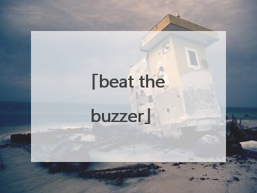 beat the buzzer